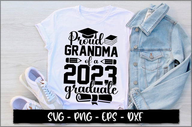 Proud grandma of a 2023 graduate SVG SVG Shetara Begum